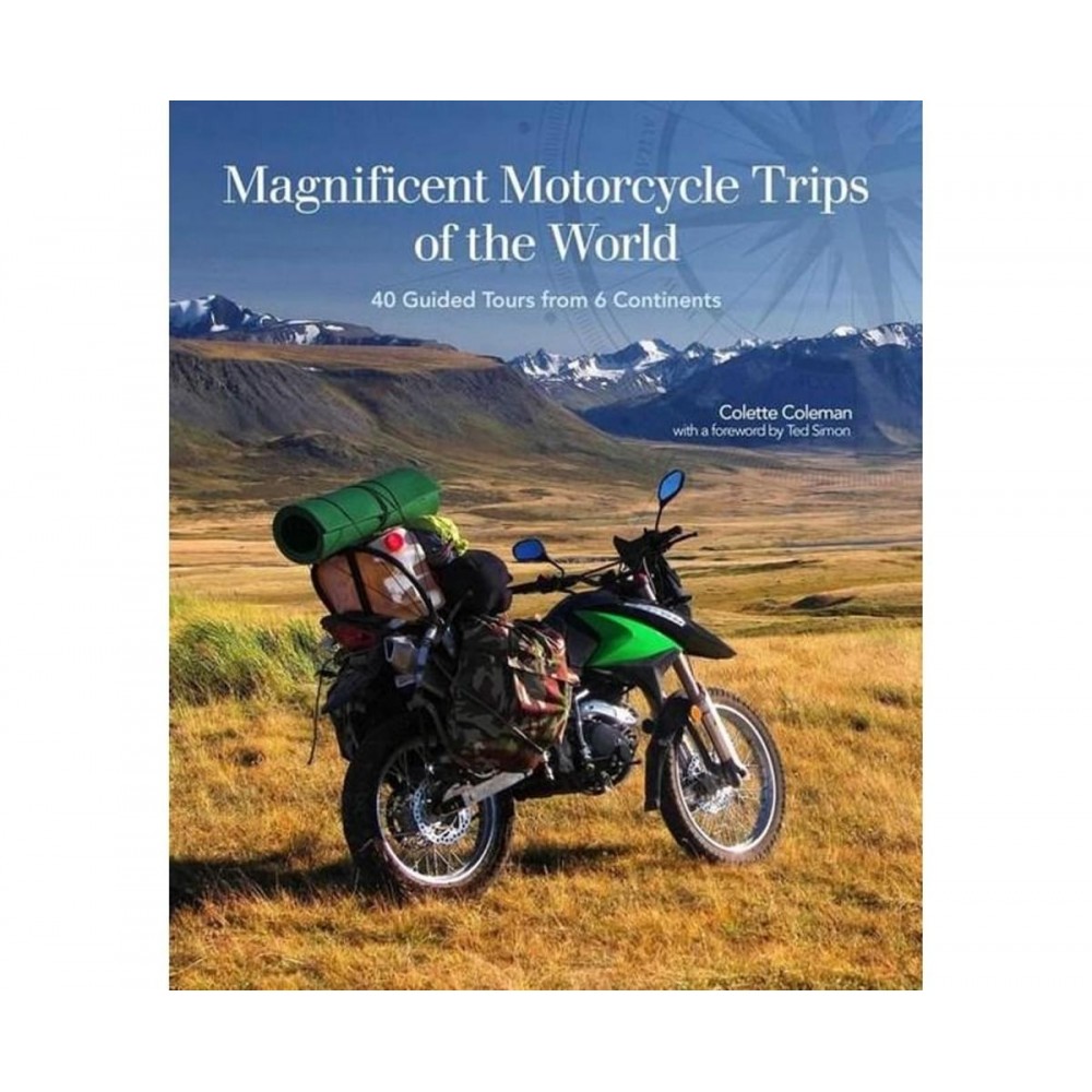 Magnificent Motorcycle Trips of the world